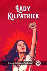 Lady Kilpatrick (ISBN: 9789362760777)