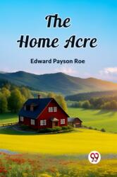 The Home Acre (ISBN: 9789362760753)