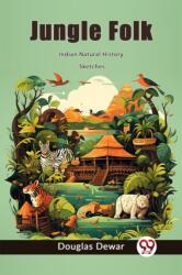 Jungle Folk Indian Natural History Sketches (ISBN: 9789362760616)