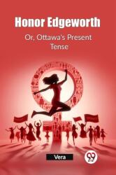Honor EdgeworthOr, Ottawa's Present Tense (ISBN: 9789362760579)