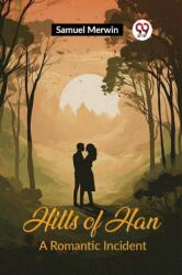 Hills of HanA Romantic Incident (ISBN: 9789362203922)