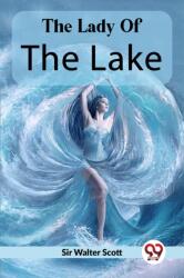 The Lady Of The Lake (ISBN: 9789358719802)