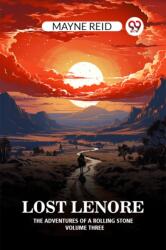 Lost Lenore The Adventures of a Rolling Stone Volume Three (ISBN: 9789363059573)