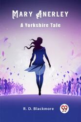 Mary AnerleyA Yorkshire Tale (ISBN: 9789363058880)