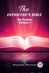 The Expositor's Bible The Psalms Volume 1 (ISBN: 9789363058729)