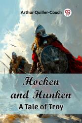 Hocken and HunkenA Tale of Troy (ISBN: 9789363057074)