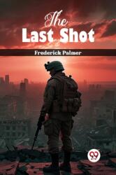 The Last Shot (ISBN: 9789363054615)