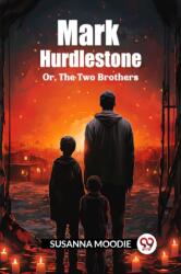 Mark HurdlestoneOr, The Two Brothers (ISBN: 9789363054110)