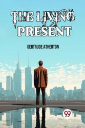 The Living Present (ISBN: 9789363053410)