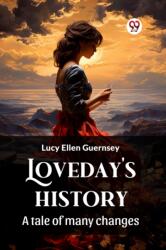 Loveday's historyA tale of many changes (ISBN: 9789363050792)