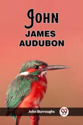 John James Audubon (ISBN: 9789362769282)