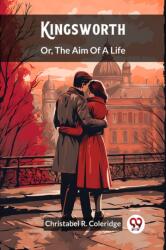 KingsworthOr, The Aim Of A Life (ISBN: 9789362768841)