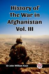 History of the War in Afghanistan Vol. III (ISBN: 9789362768162)
