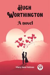 Hugh WorthingtonA novel (ISBN: 9789362767301)