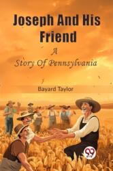 Joseph And His FriendA Story Of Pennsylvania (ISBN: 9789362764591)