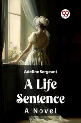 A Life SentenceA Novel (ISBN: 9789362764515)