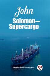 John Solomon--Supercargo (ISBN: 9789362764416)