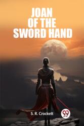 Joan Of The Sword Hand (ISBN: 9789362764263)