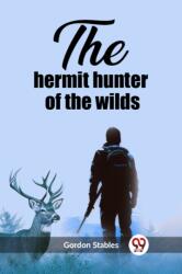 The hermit hunter of the wilds (ISBN: 9789362208507)