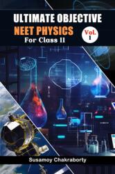 Ultimate Objective Neet Physics For Class 11 Vol. 1 (ISBN: 9789362205452)