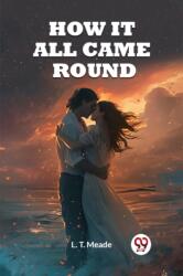 How It All Came Round (ISBN: 9789362769190)