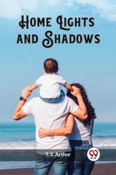 Home Lights and Shadows (ISBN: 9789362768223)