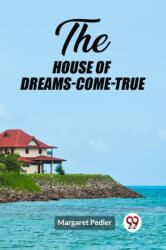 The House of Dreams-Come-True (ISBN: 9789362765413)