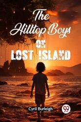 The Hilltop Boys on Lost Island (ISBN: 9789362206114)