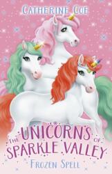The Unicorns of Sparkle Valley: Frozen Spell (ISBN: 9780702338656)