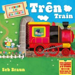 I Ffwrdd a Ni: Tren / All Aboard: Train (ISBN: 9781801064323)