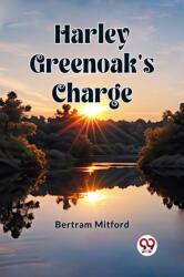 Harley Greenoak's Charge (ISBN: 9789362209757)