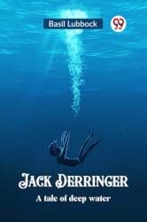 Jack DerringerA tale of deep water (ISBN: 9789362209641)