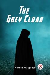 The Grey Cloak (ISBN: 9789362209337)