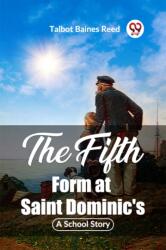 The Fifth Form at Saint Dominic'sA School Story (ISBN: 9789362209214)