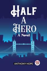 Half a HeroA Novel (ISBN: 9789362209047)