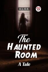 The Haunted RoomA Tale (ISBN: 9789362208309)