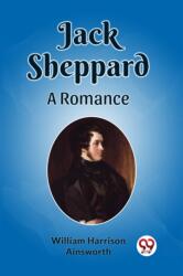 Jack SheppardA Romance (ISBN: 9789362208149)