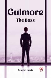 Gulmore The Boss (ISBN: 9789362207500)