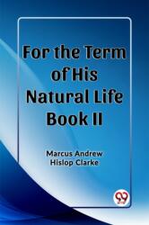 For the Term of His Natural Life Book II (ISBN: 9789362207418)