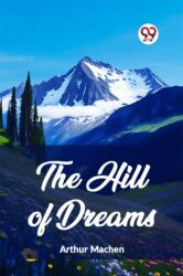 The Hill of Dreams (ISBN: 9789362207272)
