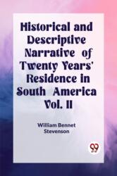 Historical and Descriptive Narrative of Twenty Years' Residence in South America Vol. II (ISBN: 9789362202802)