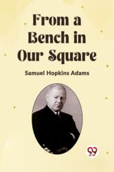 From a Bench in Our Square (ISBN: 9789362201553)