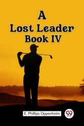 A Lost Leader Book IV (ISBN: 9789362201300)
