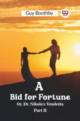 A Bid for Fortune Or, Dr. Nikola's Vendetta Part II (ISBN: 9789362201195)