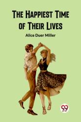 The Happiest Time of Their Lives (ISBN: 9789362200624)