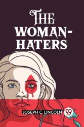 The Woman-Haters (ISBN: 9789362200228)