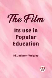 The film Its use in popular education (ISBN: 9789361429125)