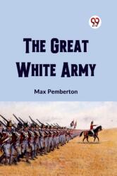 The Great White Army (ISBN: 9789361428319)
