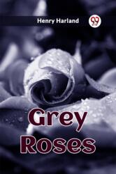 Grey Roses (ISBN: 9789361425172)