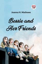 Bessie and Her Friends (ISBN: 9789362206688)